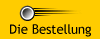 Die Bestellung